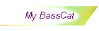 My BassCat